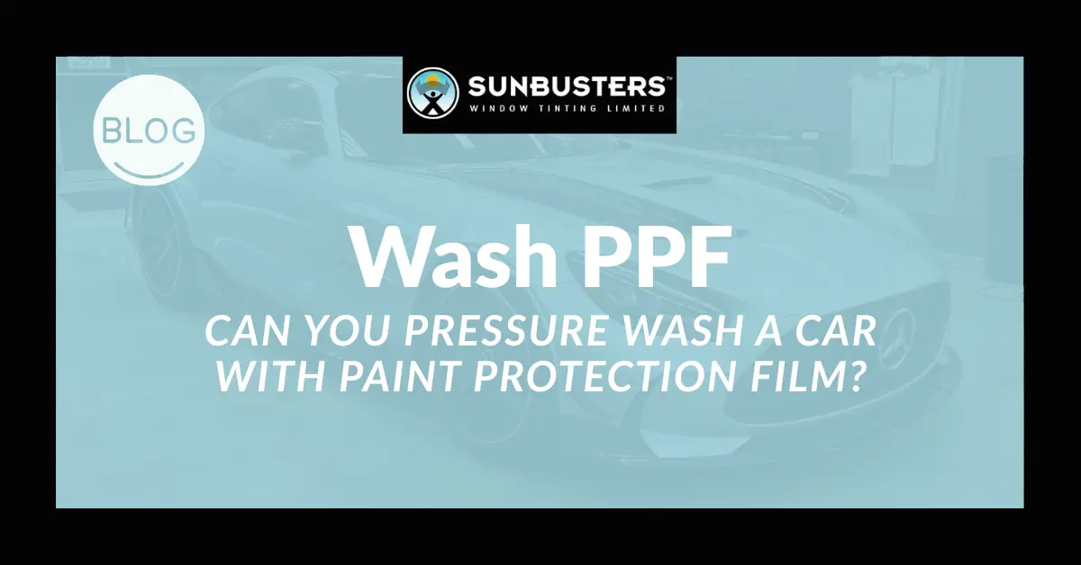 can you pressure wash paint protection film